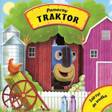 Zajrzyj Do Środka Pomocny Traktor (twarda) - Patrycja Zarawska [KSIĄŻKA]