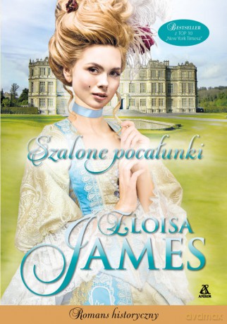 Szalone pocałunki - Eloisa James [KSIĄŻKA]