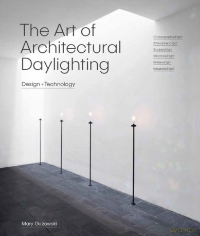 The Art of Architectural Daylighting - Mary Guzowski [KSIĄŻKA]