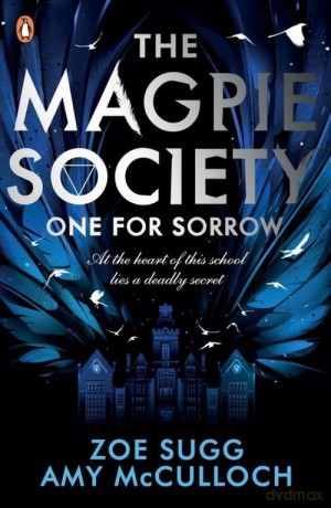The Magpie Society One for Sorrow - Zoe Sugg, Amy McCulloch [KSIĄŻKA]