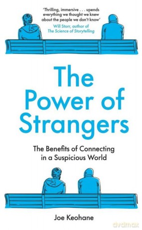 The Power of Strangers - Joe Keohane [KSIĄŻKA]