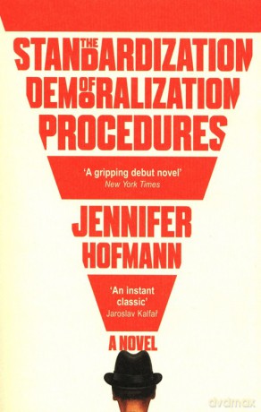 The Standardization of Demoralization procedures - Jennifer Hofmann [KSIĄŻKA]