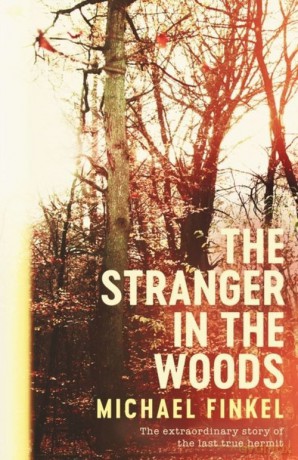 The Stranger In The Woods - Michael Finkel [KSIĄŻKA]