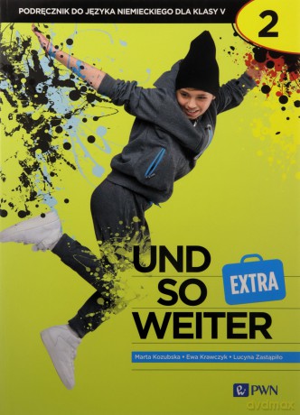 und so weiter EXTRA 2 Podręcznik do języka niemieckiego dla klasy 5 - Marta Kozubska, Ewa Krawczyk [KSIĄŻKA]