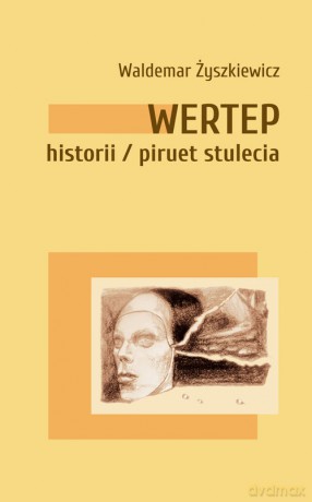 Wertep historii piruet stulecia - Waldemar Żyszkiewicz [KSIĄŻKA]