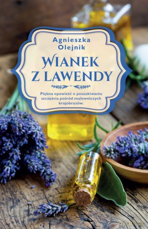 Wianek z lawendy - Agnieszka Olejnik [KSIĄŻKA]