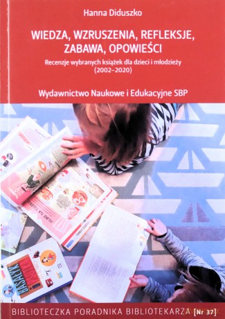 Wiedza wzruszenia refleksje zabawa opowieści - Hanna Diduszko [KSIĄŻKA]