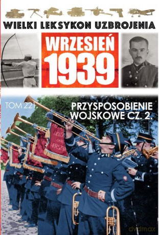 Wielki Leksykon Uzbrojenia Wrzesień 1939 (Tom 221) [KSIĄŻKA]