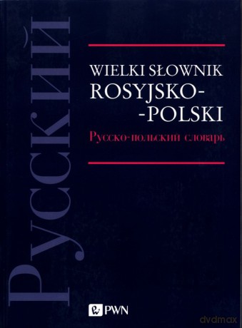 Wielki słownik rosyjsko-polski [KSIĄŻKA]