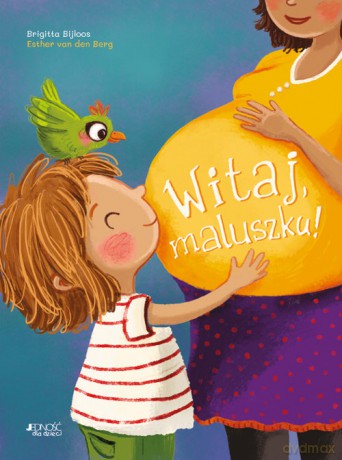 Witaj maluszku! - Brigitta Bijloos [KSIĄŻKA]