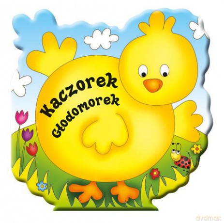 Kaczorek Głodomorek - Paulina Kielan [KSIĄŻKA]