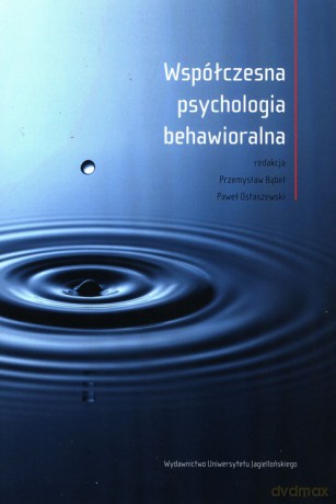 Współczesna psychologia behawioralna [KSIĄŻKA]