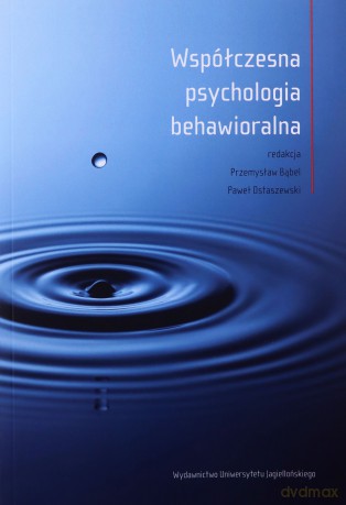 Współczesna psychologia behawioralna [KSIĄŻKA]