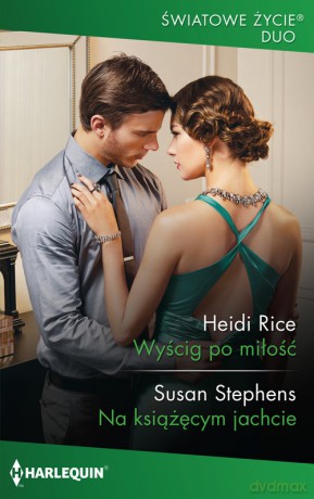 Wyścig po miłość Na książęcym jachcie - Heidi Rice, Susan Stephens [KSIĄŻKA]