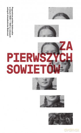 Za pierwszych Sowietów. [KSIĄŻKA]