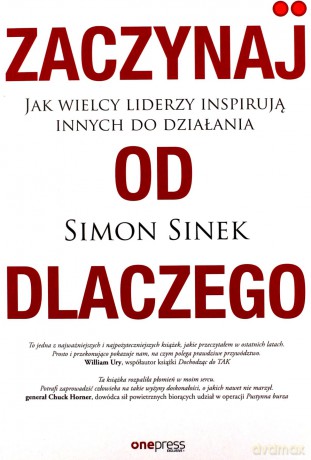 Zaczynaj od DLACZEGO - Simon Sinek [KSIĄŻKA]