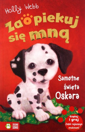 Zaopiekuj się mną Samotne święta Oskara - Holly Webb [KSIĄŻKA]