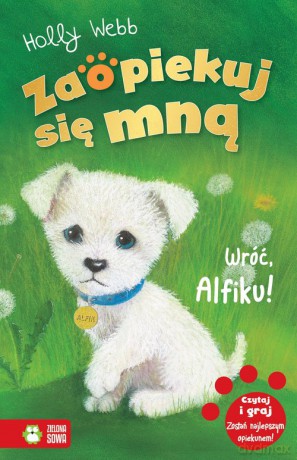 Zaopiekuj się mną Wróć Alfiku - Holly Webb [KSIĄŻKA]