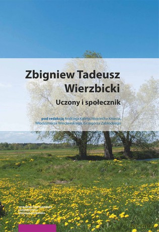 Zbigniew Tadeusz Wierzbicki Uczony i społecznik [KSIĄŻKA]