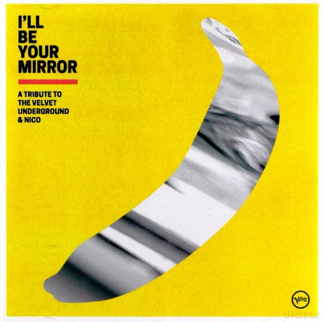 I'll Be Your Mirror: A Tribute To Velvet Underground [CD]