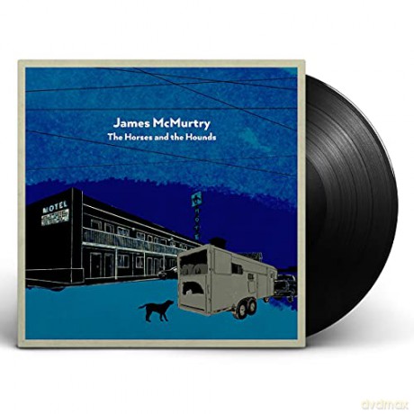 James McMurtry: The Horses And The Hounds [2xWinyl]