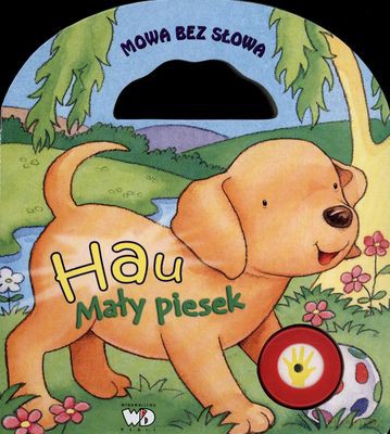 Hau Mały Piesek Mowa Bez Słowa (twarda) [KSIĄŻKA]