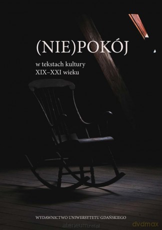(Nie)pokój w tekstach kultury XIX-XXI wieku [KSIĄŻKA]