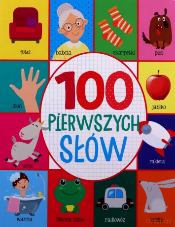 100 pierwszych słów [KSIĄŻKA]