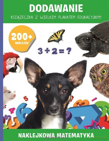 200 naklejek. Dodawanie i odejmowanie [KSIĄŻKA]