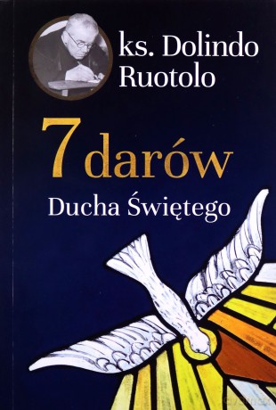 7 darów Ducha Świętego - Dolindo Ruotolo [KSIĄŻKA]