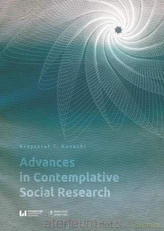 Advances in Contemplative Social Research - Krzysztof Konecki [KSIĄŻKA]