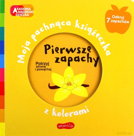 Akademia mądrego dziecka. Pierwsze zapachy - Mr Iwi [KSIĄŻKA]