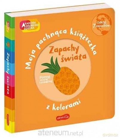 Akademia mądrego dziecka. Zapachy świata - Mr Iwi [KSIĄŻKA]