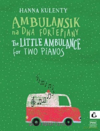 Ambulansik na dwa fortepiany - Hanna Kulenty [KSIĄŻKA]