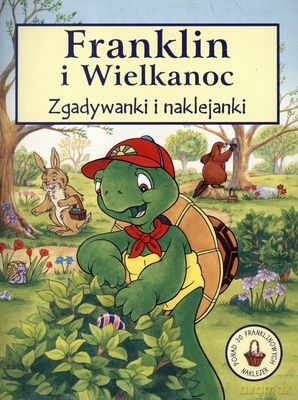 Franklin I Wielkanoc Zgadywanki I Naklejanki [KSIĄŻKA]