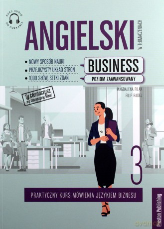 Angielski w tłumaczeniach. Business cz.3 - Magdalena Filak, Filip Radej [KSIĄŻKA]