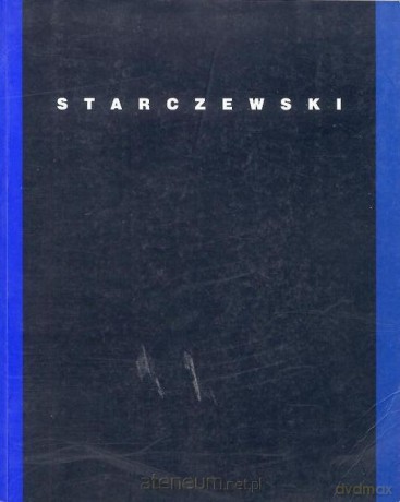 Antoni Starczewski (1924-2000) malarstwo, rzeźba [KSIĄŻKA]