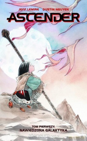 Ascender (Tom 1) Nawiedzona galaktyka - Jeff Lemire [KOMIKS]