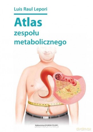 Atlas zespołu metabolicznego - Lis Raul Lepori [KSIĄŻKA]