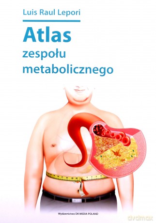 Atlas zespołu metabolicznego - Lis Raul Lepori [KSIĄŻKA]