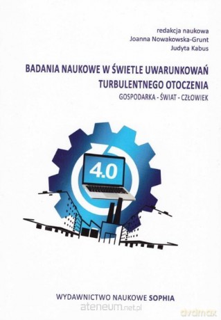 Badania naukowe w świetle uwarunkowań - Joanna Nowakowska-Grunt, Judyta Kabus [KSIĄŻKA]