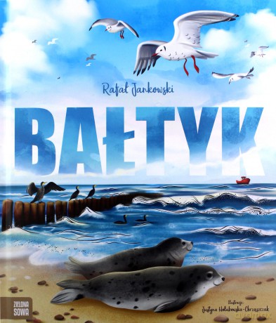 Bałtyk - Rafał Jankowski, Justyna Hołubowska-Chrząszczak [KSIĄŻKA]