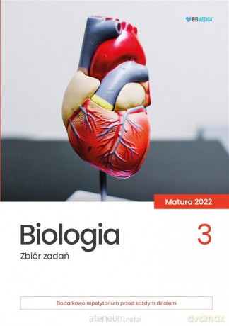 Biologia. Zbiór zadań. Matura 2022 (Tom 3) [KSIĄŻKA]