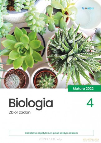 Biologia. Zbiór zadań. Matura 2022 (Tom 4) [KSIĄŻKA]