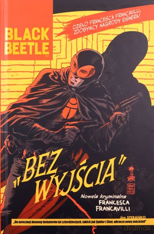 Black Beetle. Bez Wyjścia - Francesco Francavilla [KOMIKS]