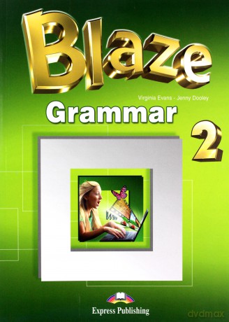 Blaze 2. Grammar podręcznik - Virginia Evans, Jenny Dooley [KSIĄŻKA]