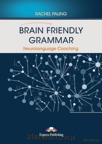 Brain Friendly Grammar Neurolanguage - Rachel Paling [KSIĄŻKA]