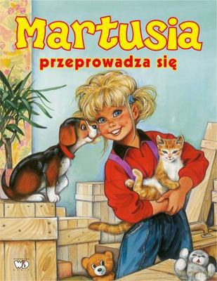 Martusia Przeprowadza Się (twarda) - Patrycja Zarawska [KSIĄŻKA]