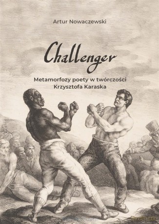 Challenger. Metamorfozy poety - Artur Nowaczewski [KSIĄŻKA]