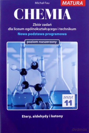 Chemia. Zbiór zadań LO. Zeszyt Zakres rozszerzony - Michał Fau [KSIĄŻKA]